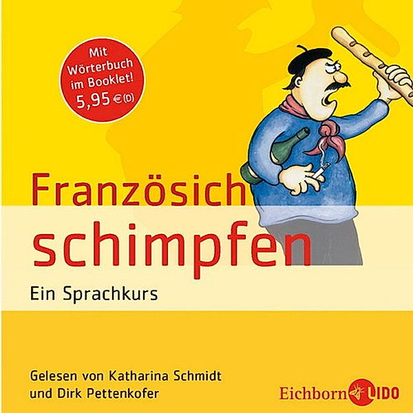 Französisch schimpfen, Audio-CD, Katharina Schmidt, Pettenkofer