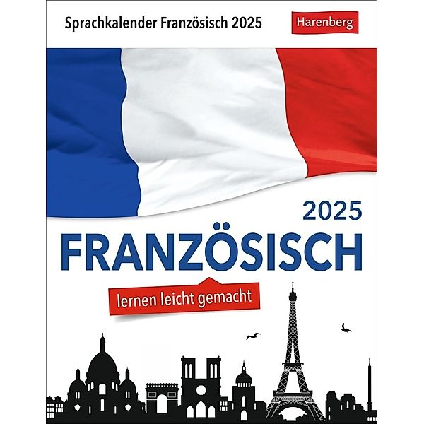 Französisch Sprachkalender 2025 - Französisch lernen leicht gemacht - Tagesabreißkalender, Olivia Tournadre