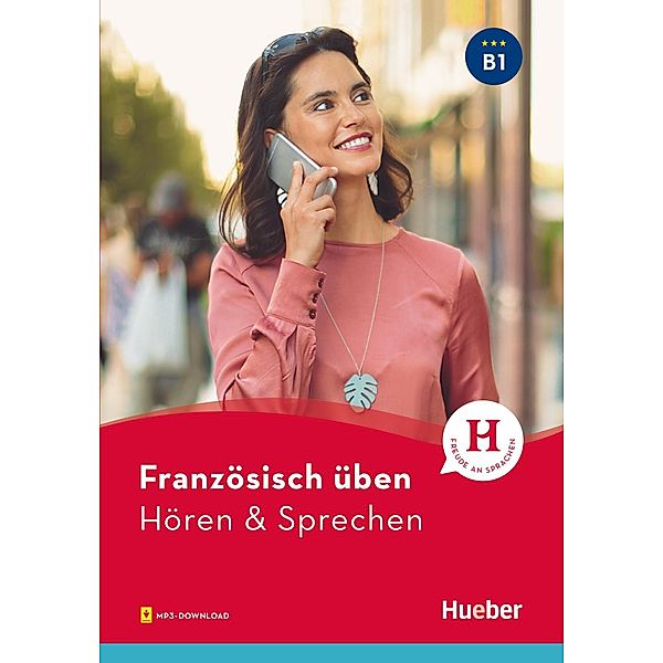 Französisch üben - Hören & Sprechen B1 / ... üben, Julie Brossard