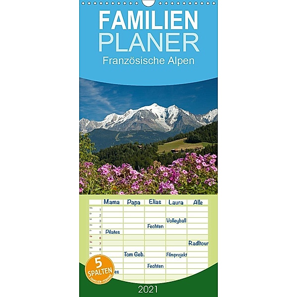 Französische Alpen - Familienplaner hoch (Wandkalender 2021 , 21 cm x 45 cm, hoch), Frauke Scholz