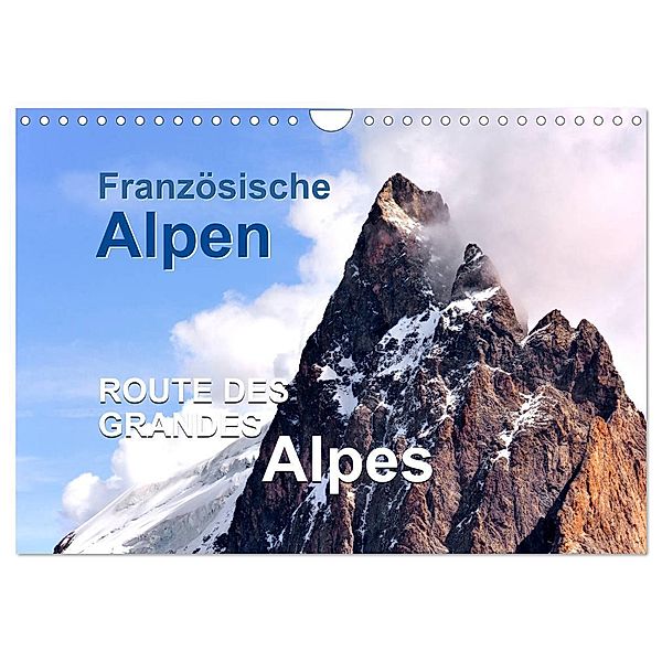 Französische Alpen - Route des Grandes Alpes (Wandkalender 2024 DIN A4 quer), CALVENDO Monatskalender, Jürgen Feuerer