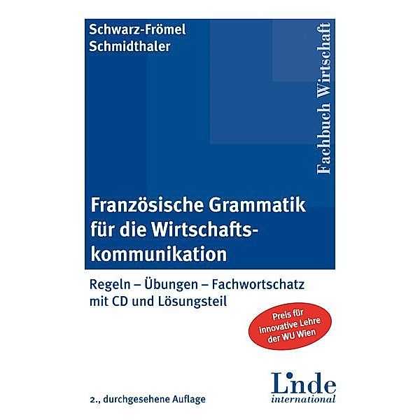 Französische Grammatik für die Wirtschaftskommunikation, Gabriele Schwarz-Frömel, Dorothea Schmidthaler