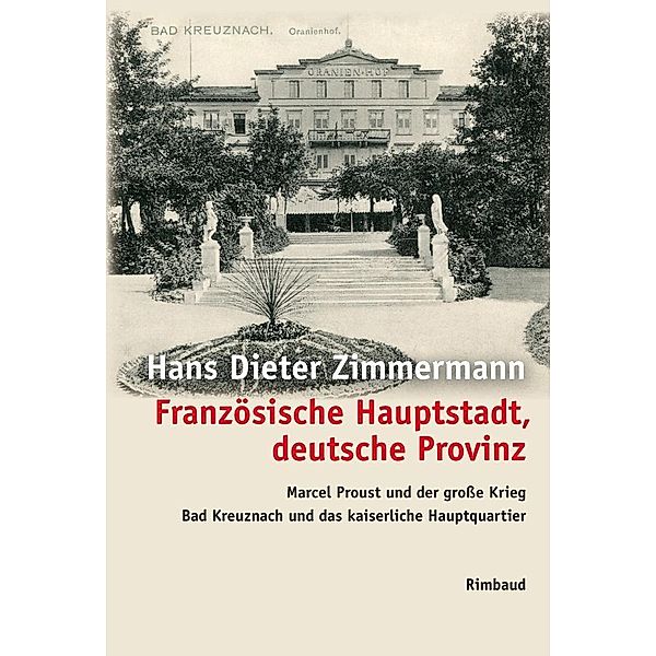 Französische Hauptstadt, deutsche Provinz, Hans D. Zimmermann