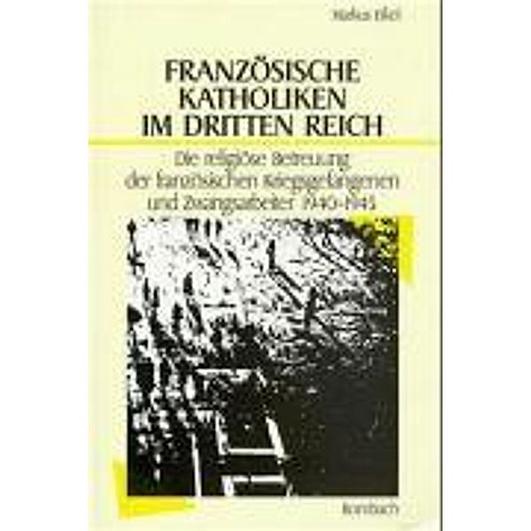 Französische Katholiken im Dritten Reich, Markus Eikel