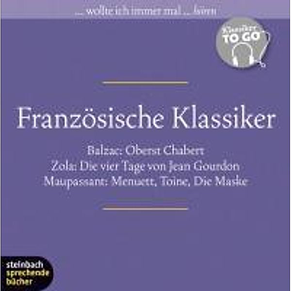 Französische Klassiker, 6 Audio-CDs, Honoré de Balzac, Émile Zola, Guy de Maupassant