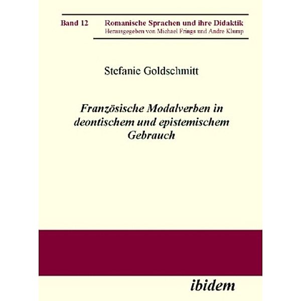 Französische Modalverben in deontischem und epistemischem Gebrauch, Stefanie Goldschmitt