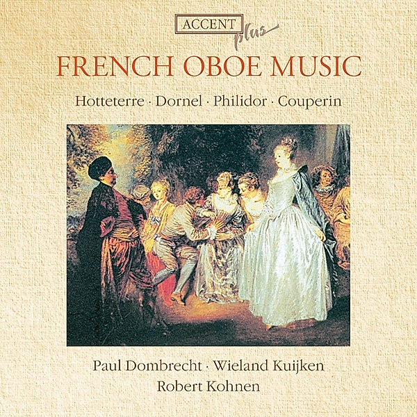 Französische Oboenmusik, Dombrecht, Kuijken, Kohnen