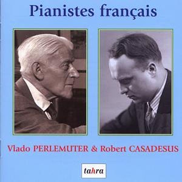 Französische Pianisten, Casadesus, Perlemuter, Previtali, Caracciolo, Oubradou