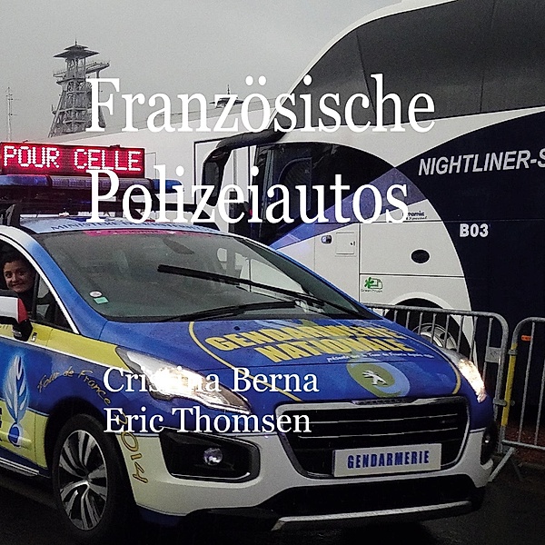 Französische Polizeiautos, Cristina Berna, Eric Thomsen