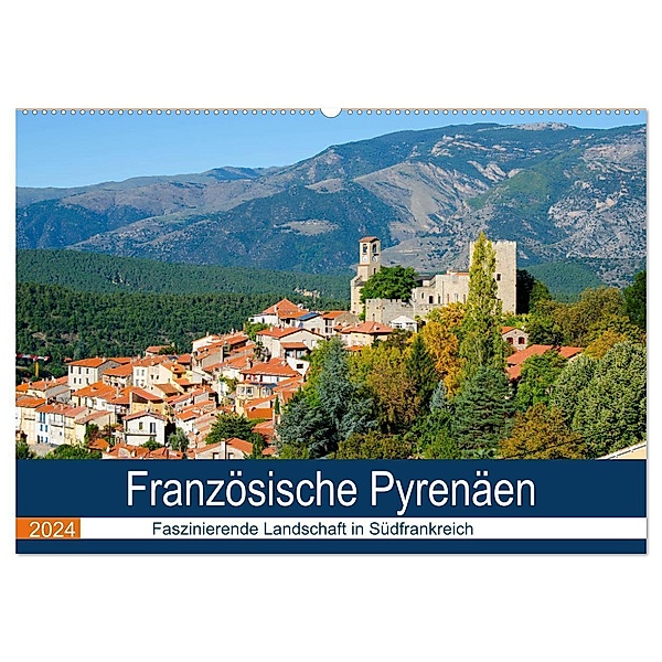 Französische Pyrenäen (Wandkalender 2024 DIN A2 quer), CALVENDO Monatskalender, Tanja Voigt