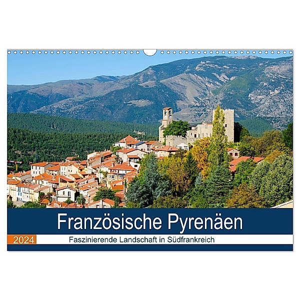 Französische Pyrenäen (Wandkalender 2024 DIN A3 quer), CALVENDO Monatskalender, Tanja Voigt