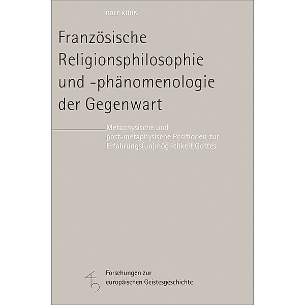 Französische Religionsphilosophie und -phänomenologie der Gegenwart, Rolf Kühn