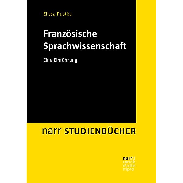 Französische Sprachwissenschaft / Narr Studienbücher, Elissa Pustka