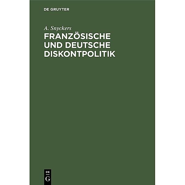 Französische und Deutsche Diskontpolitik, A. Snyckers