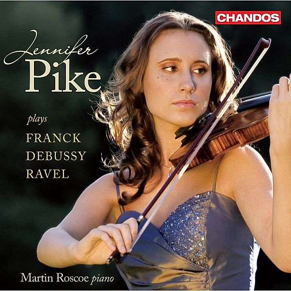 Französische Violinsonaten, Jennifer Pike, Martin Roscoe
