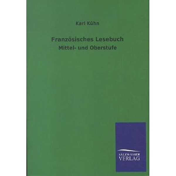 Französisches Lesebuch, Karl Kühn