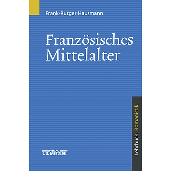 Französisches Mittelalter; ., Frank-Rutger Hausmann