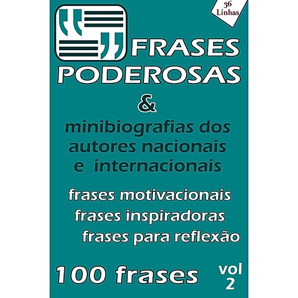 Frases Poderosas - vol 2, 36Linhas