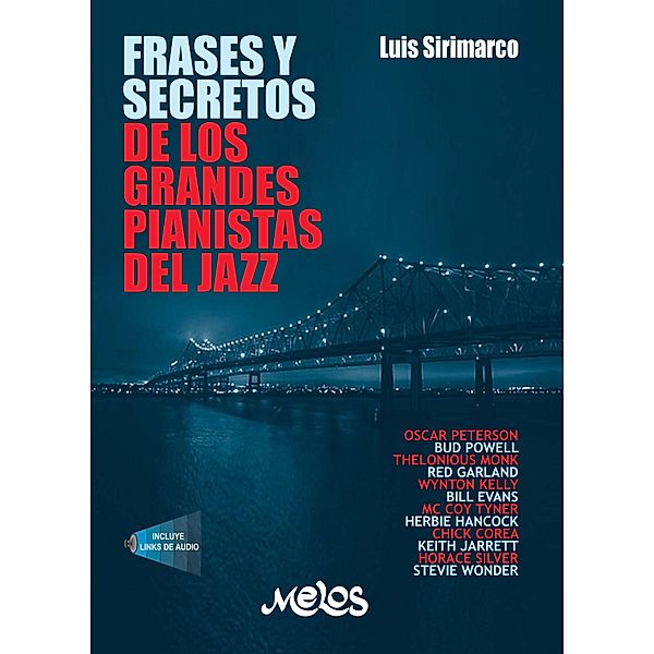 Frases y secretos de los grandes pianistas de jazz, Luis Sirimarco