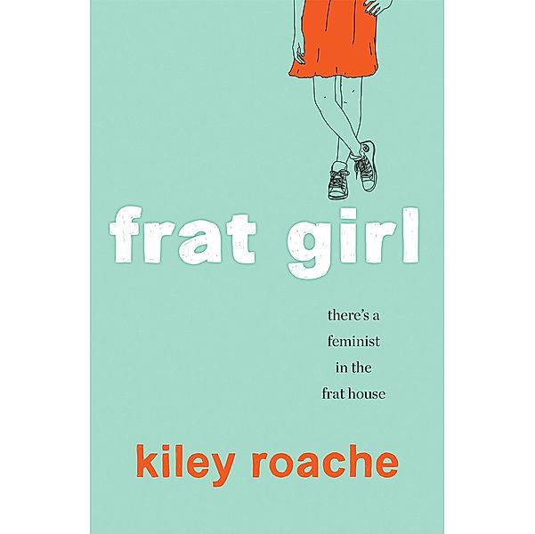 Frat Girl, Kiley Roache