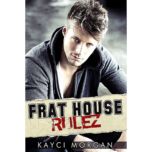 Frat House Rulez, Kayci Morgan