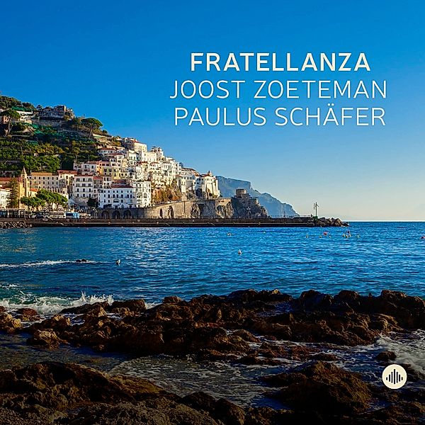 Fratellanza, Joost Zoeteman & Paulus Schafer