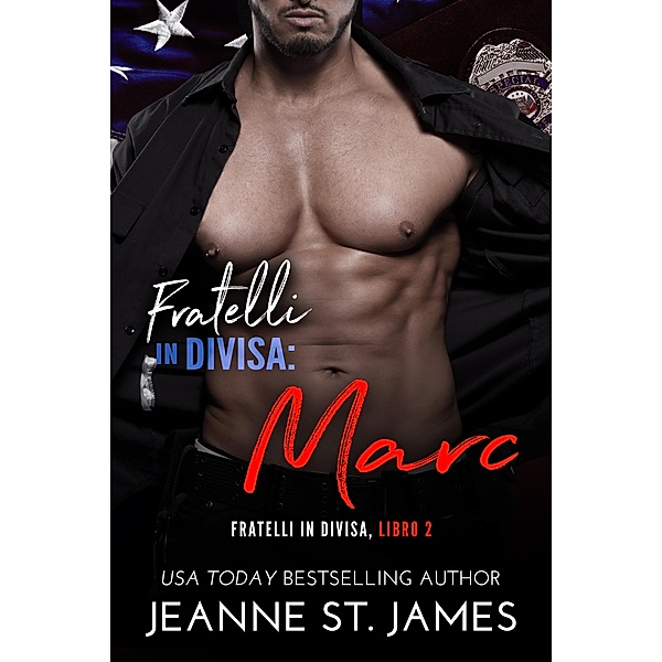 Fratelli in divisa: Marc / Fratelli in divisa Bd.2, Jeanne St. James