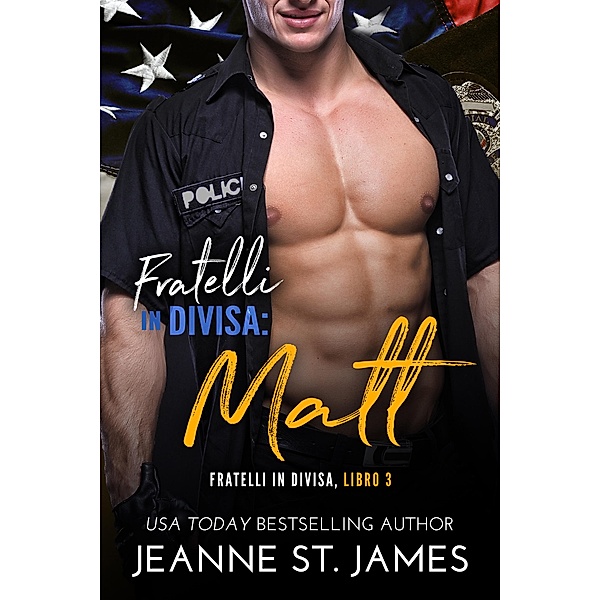 Fratelli in divisa: Matt / Fratelli in divisa Bd.3, Jeanne St. James