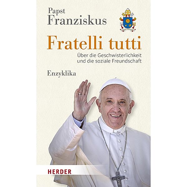 Fratelli tutti, Papst Papst Franziskus