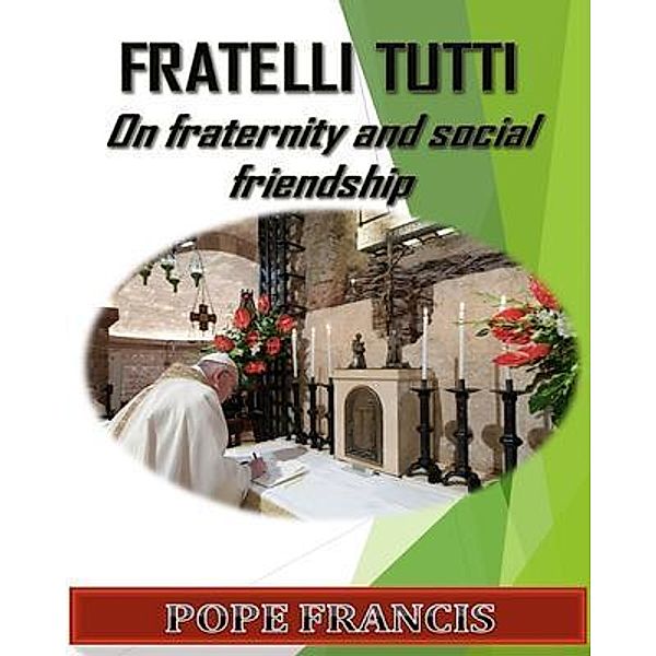 Fratelli Tutti, Pope Francis