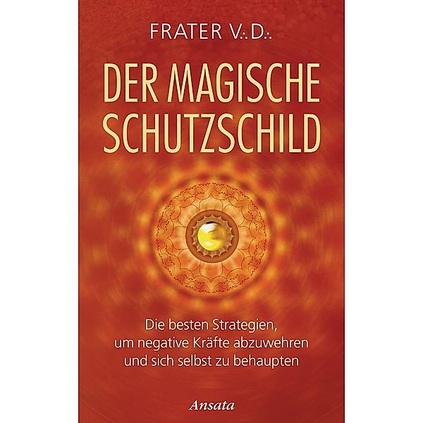 Frater V. D.: Der magische Schutzschild, Frater V. D.