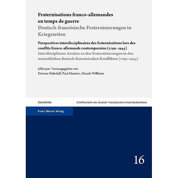 Fraternisations franco-allemandes en temps de guerre / Deutsch-französische Fraternisierungen in Kriegszeiten