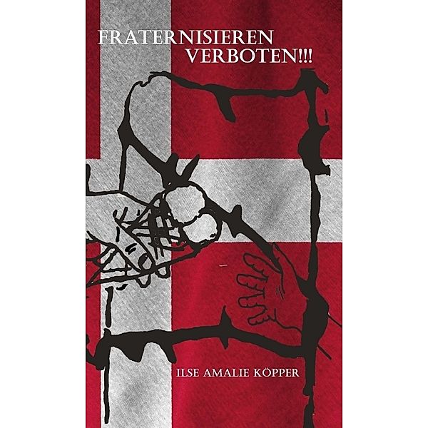 Fraternisieren verboten!!!, Ilse Amalie Küpper