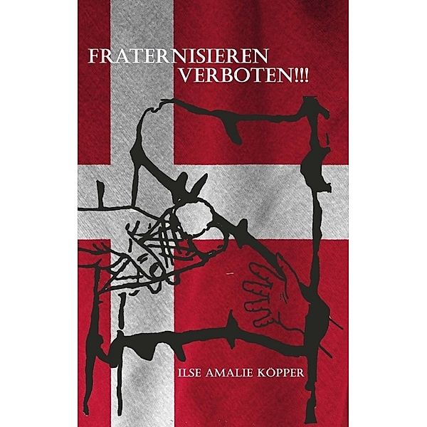 Fraternisieren verboten!!!, Ilse Amalie Küpper