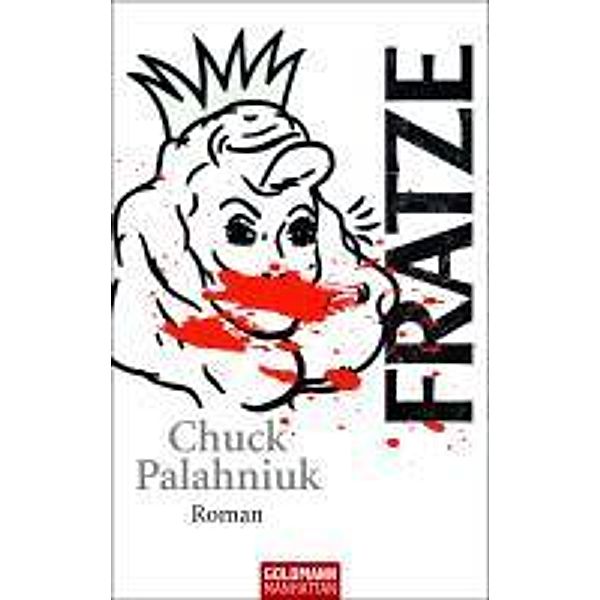 Fratze, Chuck Palahniuk