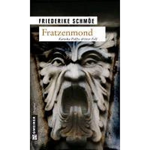 Fratzenmond / Katinka Palfy Bd.3, Friederike Schmöe