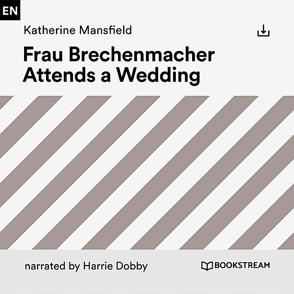 Frau Brechenmacher Attends a Wedding, Katherine Mansfield