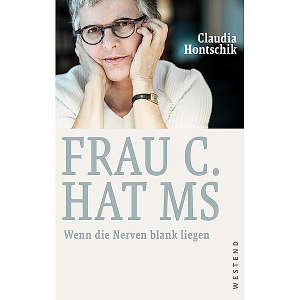 Frau C. hat MS, Claudia Hontschik