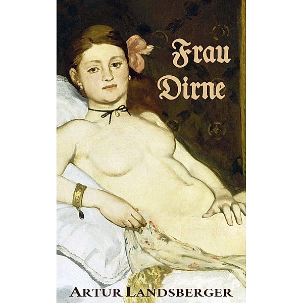Frau Dirne, Artur Landsberger