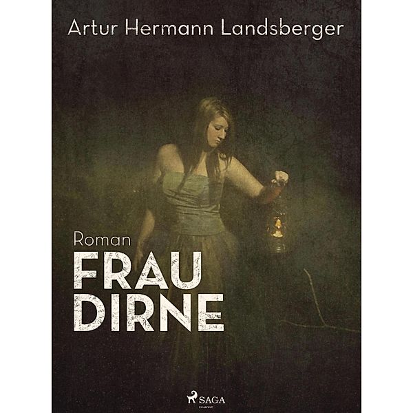 Frau Dirne, Artur Hermann Landsberger