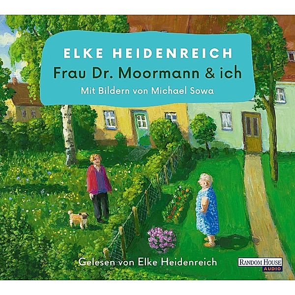Frau Dr. Moormann & ich,2 Audio-CD, Elke Heidenreich