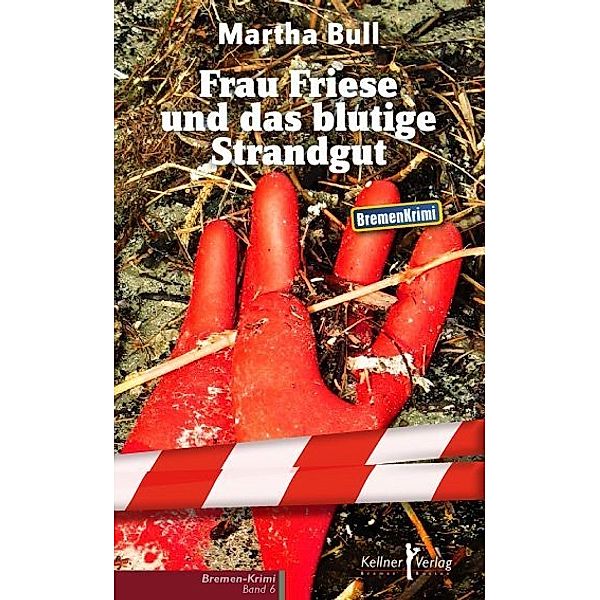 Frau Friese und das blutige Strandgut, Martha Bull