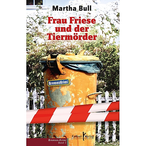 Frau Friese und der Tiermörder, Martha Bull