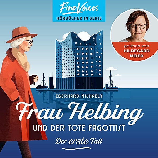 Frau Helbing - 1 - Frau Helbing und der tote Fagottist - Der erste Fall, Eberhard Michaely