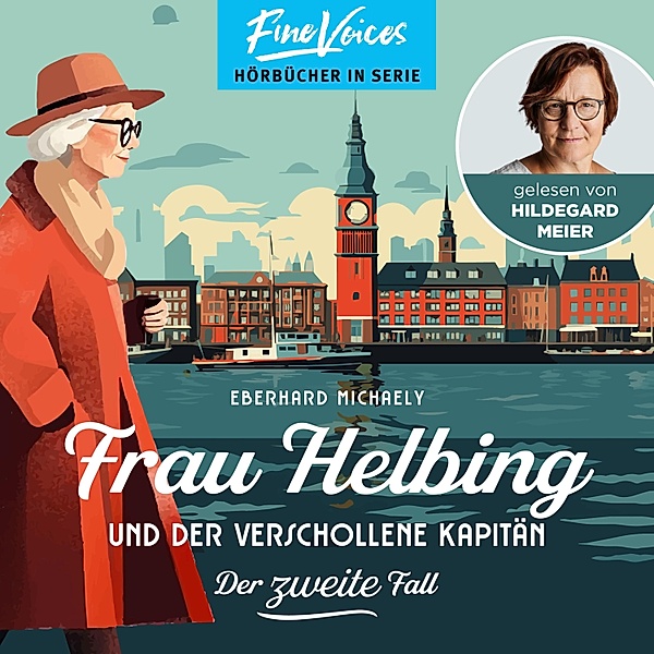 Frau Helbing - 2 - Frau Helbing und der verschollene Kapitän, Eberhard Michaely