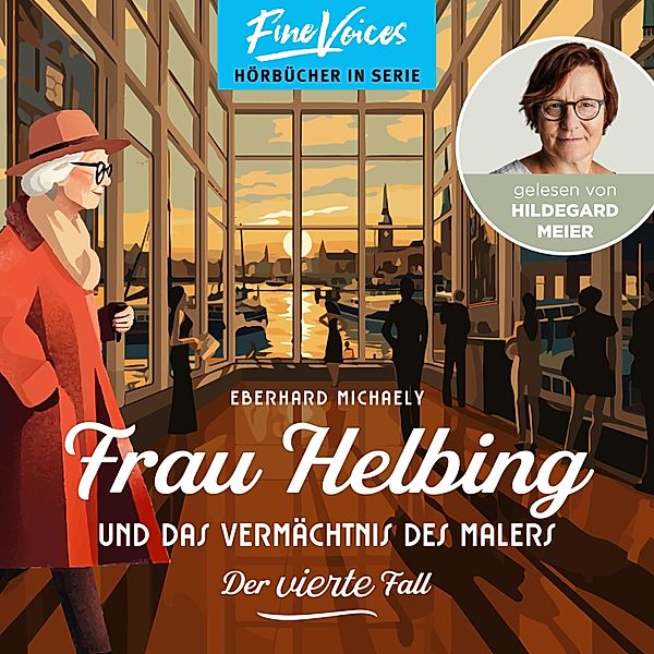 Frau Helbing - 4 - Frau Helbing und das Vermächtnis des Malers, Eberhard Michaely