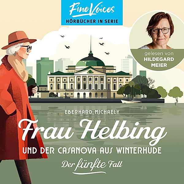 Frau Helbing - 5 - Frau Helbing und der Casanova aus Winterhude, Eberhard Michaely