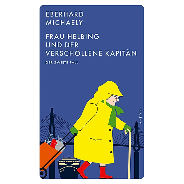 Frau Helbing und der verschollene Kapitän, Eberhard Michaely