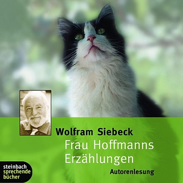 Frau Hoffmanns Erzählungen (Ungekürzt), Wolfram Siebeck