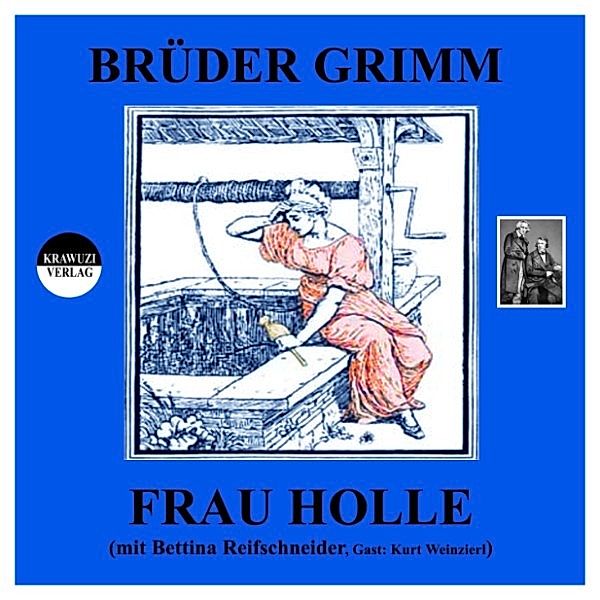 Frau Holle, Wilhelm Grimm, Jakob Grimm